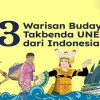 Mengangkat Budaya Indonesia ke Dunia sebagai Warisan Takbenda UNESCO